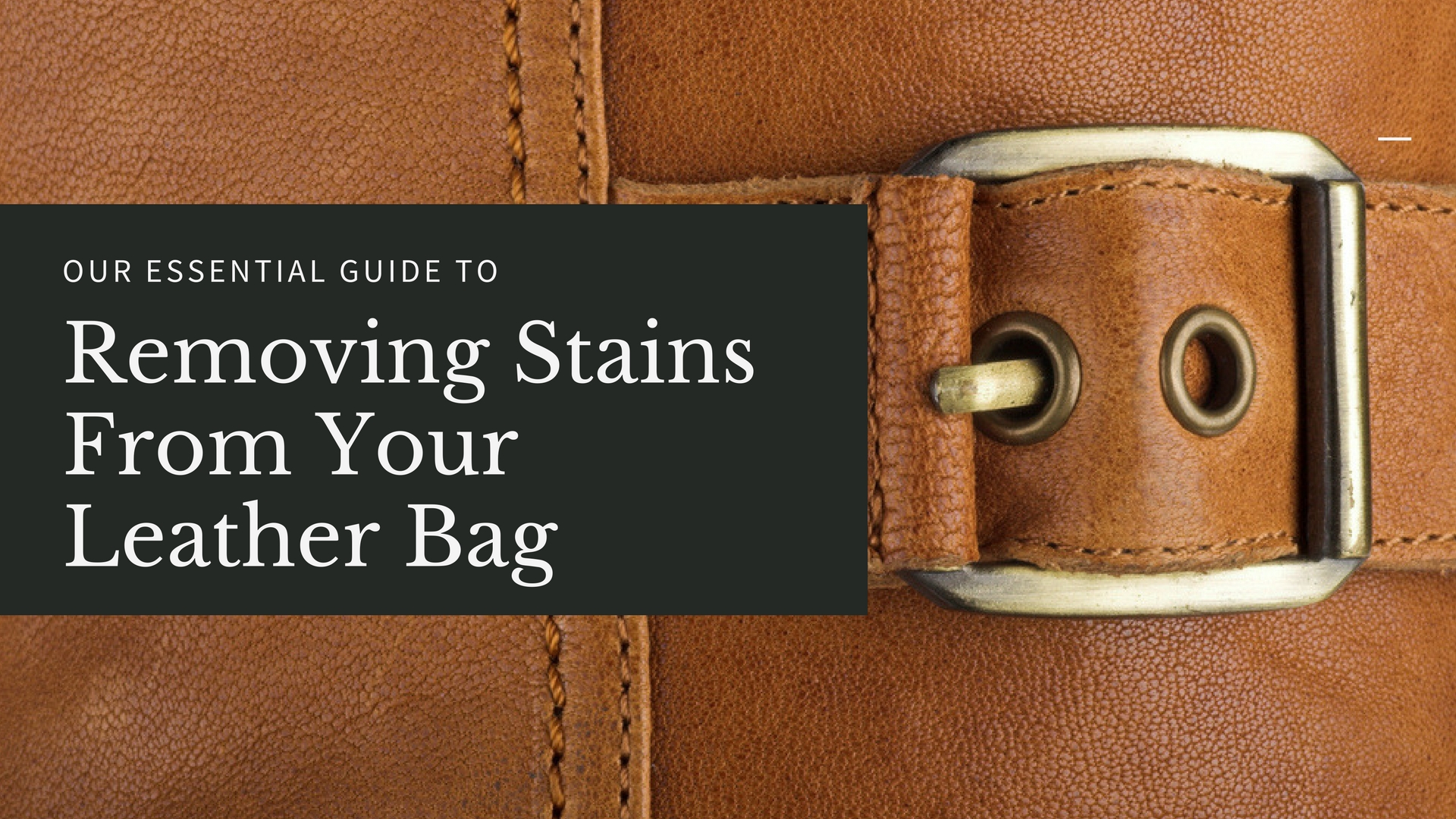 How To Remove Stains From Leather Bags